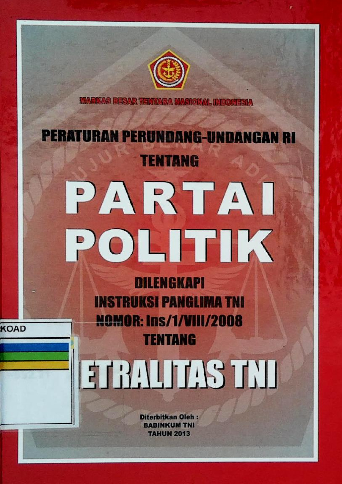 Peraturan Perundang-Undangan RI Tentang Partai Politik